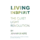 Image for Living Inspirit: The Quiet Light Revolution