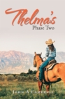 Image for Thelma&#39;s  Phase  Two