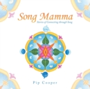 Image for Song Mamma : Stories of Connecting Through Song