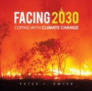 Image for Facing 2030 : Coping with Climate Change