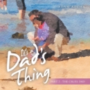 Image for It&#39;s a Dad&#39;s Thing: Part 2 - The Cruel Dad