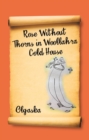 Image for Rose Without Thorns in Woollahra Cold House