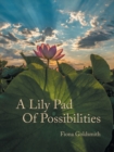 Image for A Lily Pad of Possibilities