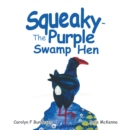 Image for Squeaky - The Purple Swamp Hen