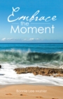 Image for Embrace the Moment