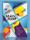 Image for Brain Dump: a Daily Journaling and Meditation System: Volume 1: Brain Dump for New Recovery