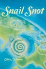 Image for Snail Snot: A Trail Filled with Magical Tales