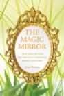 Image for Magic Mirror: And Other Stories for Children Containing Mental Exercises