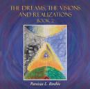 Image for The Dreams, The Visions and Realizations Book 2