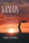 Image for My Cancer Journey - A rendezvous with myself