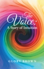 Image for Voice: A Story of Intuition