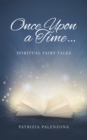 Image for Once Upon a Time..: Spiritual Fairy Tales