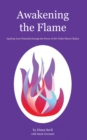 Image for Awakening the Flame: Igniting Your Potential Through the Power of the Violet Flame Chakra.