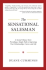 Image for Sensational Salesman: A Second Chance Story: Providing a Simple Path to Improving Your Relationships, Career, and Life