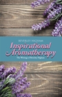 Image for Inspirational Aromatherapy: The Writings of Beverley Higham