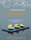 Image for Enlightenment Appetizers: A Taste of Enlightenment in Everyday Life