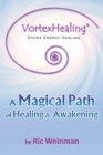 Image for VortexHealing(R) Divine Energy Healing : A Magical Path of Healing and Awakening