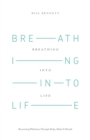 Image for Breathing Into Life