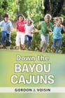Image for Down the Bayou Cajuns