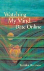 Image for Watching My Mind Date Online