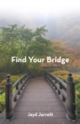 Image for Find Your Bridge
