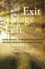 Image for Exit Stage Left: From Suicidal to Imaginative Thinking