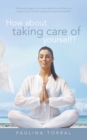 Image for How About Taking Care of Yourself?