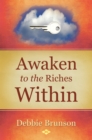 Image for Awaken to the Riches Within