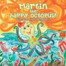 Image for Martin the happy octopus! : Discover his superpower!