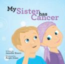 Image for My Sister Has Cancer