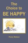 Image for The Choice to Be Happy