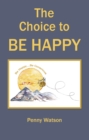 Image for Choice to Be Happy
