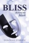 Image for Bliss : Behind the Mask