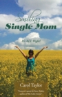 Image for Smiling Single Mom: It&#39;s All Right!