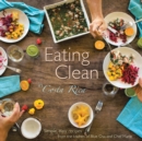 Image for Eating Clean in Costa Rica : Simple, Easy Recipes from the Kitchen of Blue Osa and Chef Marie