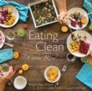 Image for Eating Clean in Costa Rica: Simple, Easy Recipes from the Kitchen of Blue Osa and Chef Marie