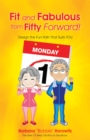 Image for Fit and Fabulous from Fifty Forward!: Design the Fun Path That Suits You