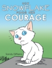 Image for How Snowflake Finds Her Courage