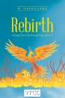 Image for Rebirth: Change Your Life Through Yoga Mind X