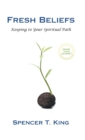 Image for Fresh Beliefs : Keeping to Your Spiritual Path