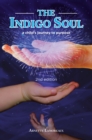 Image for Indigo Soul: A Child&#39;s Journey to Purpose