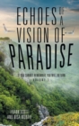 Image for Echoes of a Vision of Paradise