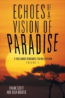 Image for Echoes of a Vision of Paradise Volume 2 : If You Cannot Remember, You Will Return