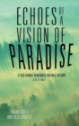 Image for Echoes of a Vision of Paradise Volume 3