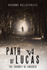 Image for Path of Lucas : The Journey He Endured