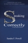 Image for Speaking Correctly: A Quick and Easy Guide to Help You Use Correct English