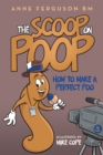 Image for Scoop on Poop: How to Make a Perfect Poo