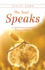 Image for Soul Speaks: A Light Workers Journey of Everyday Miracles