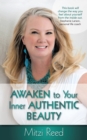 Image for Awaken to Your Inner Authentic Beauty