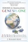 Image for Found in Translation - Genesis One: God&#39;S Earth Now Explained by Scientifically Interpreting Scripture. Geologic Earth Now Explained by Scientifically Interpreting Scripture.